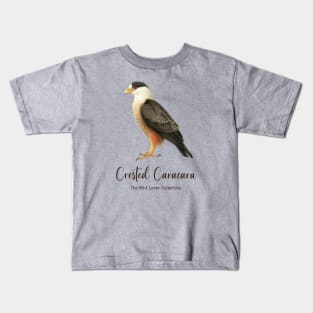 Crested Caracara - The Bird Lover Collection Kids T-Shirt